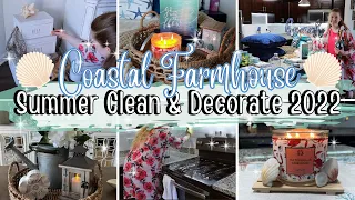 Summer Clean & Decorate With Me 2022! Coastal Farmhouse Summer Decor