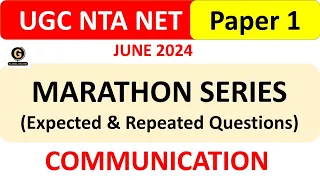 MARATHON SERIES  TOP MOST IMPORTANT & EXPECTED Questions - Communication UGC NET  Paper 1 June 2024
