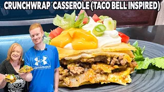 CRUNCHWRAP CASSEROLE Taco Bell Inspired Recipe