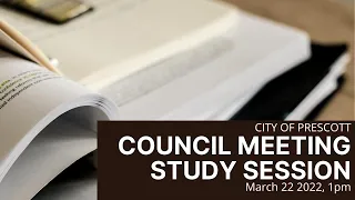 City Council Study Session - March 22, 2022