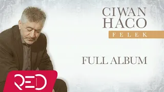 Ciwan Haco - Felek [Official Audio - Full Album]
