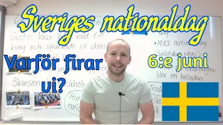 Sveriges nationaldag, 6:e juni (hur och varför?) SFI