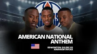 The Melisizwe Brothers - American National Anthem | Edmonton Oilers vs. Anaheim Ducks