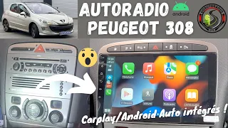 Installation Autoradio Android  sur Peugeot 308 avec Carplay/Android Auto intégrés.