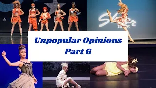 Unpopular Opinions Part 6 || Dance Moms