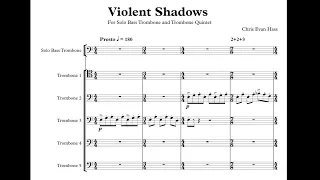 Violent Shadows for Solo Bass Trombone and Trombone Quintet (Perusal Score)