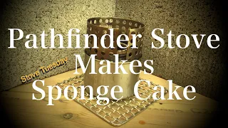 Pathfinder Alcohol Stove Makes Cake....