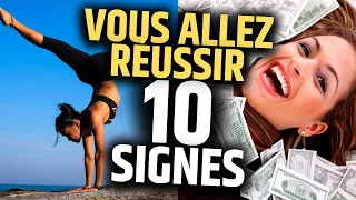 10 signes qui prouvent que vous allez réussir dans votre vie, personnellement et professionnellement