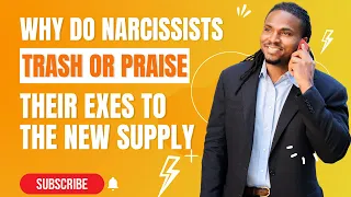 Narcissists will trash their exes to the new supply. some narcissist will praise the old supply too