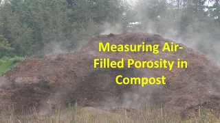 Measuring Air Filled Porosity in Compost