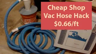 Cheap Shop Vac Hose Alternative - Pool Vacuum Hoses