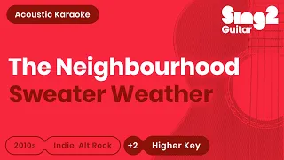 Sweater Weather (Female Key - Acoustic Guitar Karaoke) The Neighbourhood