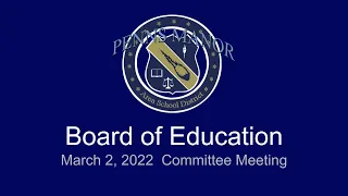 PMASD Board of School Directors - March 2, 2022 Special Voting and Committee Meeting