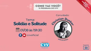 Solidão e Solitude com o psicanalista Christian Dunker