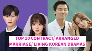 TOP 10 CONTRACT MARRIAGE/ ARRANGED LIVING KOREAN DRAMAS