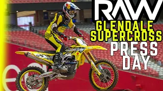 Glendale Supercross Press Day RAW