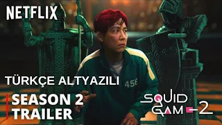 Squid Game - Season 2 - Trailer (2024) Türkçe Altyazılı - Netflix