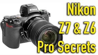 Nikon Z7 & Z6 Pro Secrets User Guide & Tutorial