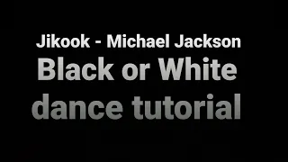 Jikook - Black or White dance tutorial