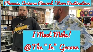 We Stop by the The 'In' Groove Record store in Phoenix, Arizona