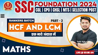 SSC Foundation Batch 2024 | SSC Maths | HCF And LCM #2 | SSC Exam | Maths By Ravinder Sir