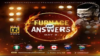 FURNACE OF ANSWERS [DAY 2] || NSPPD || 5TH MARCH 2024