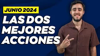 Las 2 mejores acciones para comprar en JUNIO 2024 👉🏻 Qué acciones comprar junio 2024