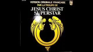 JESUS CHRIST SUPER STAR VERSION FRANÇAISE