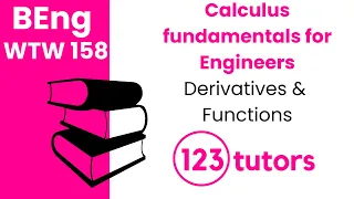 Calculus Fundamentals for Engineers | WTW 158 | Derivatives and Functions by 123tutors
