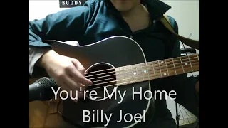 You're my home - Billy Joel