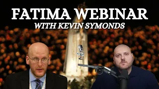 Our Lady of Fatima Webinar with Kevin Symonds | 09/21/2021