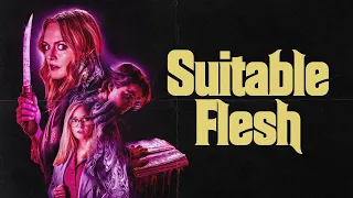 Suitable Flesh review