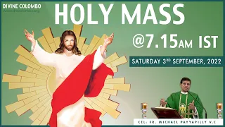 (LIVE) Saturday Holy Mass | 3 September 2022 | Fr. Michael Payyapilly, VC | Divine Colombo