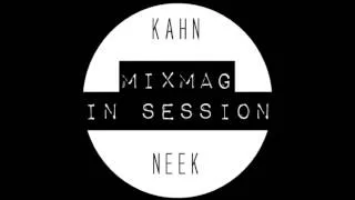 Mixmag | In Session: Kahn & Neek