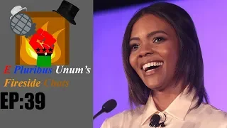 E Pluribus Unum's Fireside Chats Episode 39: My Thoughts on Candace Owens (Red Pill Black)
