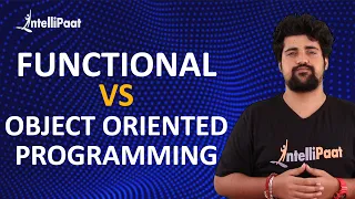 Functional Programming languages vs Object Oriented (OOP) | What's the difference? | Intellipaat