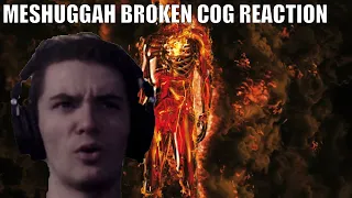 Metal Guitarist Reacts to Broken Cog by Meshuggah