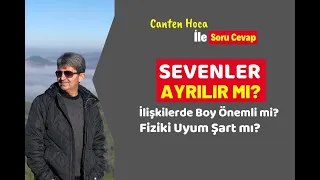 SEVENLER AYRILIR MI? İlişkilerde Boy Önemli mi? Fiziki Uyum Şart mı? SORU CEVAP | Canten Kaya