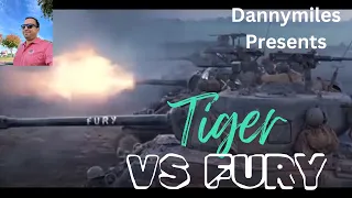 Fury Tiger vs Sherman fight scene "reaction"