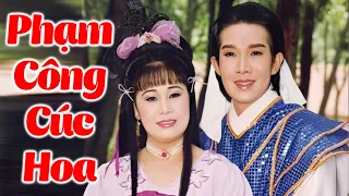 Phạm Công Cúc Hoa Full - Cải Lương Xưa Vũ Linh - Tài Linh Kinh Điển | Cải Lương Hay Nhất