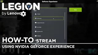 How-to Stream using NVIDIA GeForce Experience