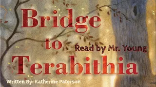 Bridge to Terabithia: Chapter 7 Audiobook Read By Mr. Young