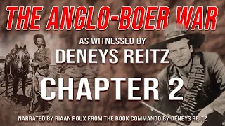 The Anglo Boer War as witnessed by Deneys Reitz - Chapter 2