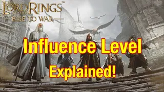 Influence & Influence Levels Explained - Lord Of The Rings: Rise To War!