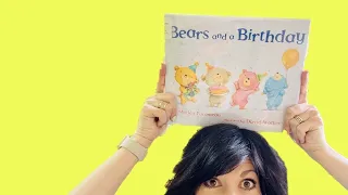 AuntE reads Bears and a Birthday by Shirley Parenteau