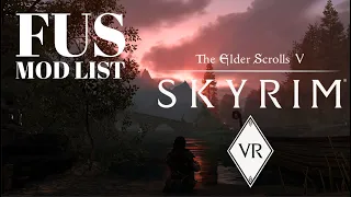 Skyrim Vr With 250+ MODS - FUS Walkthrough Part 1