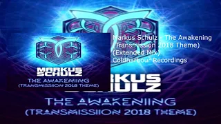 Markus Schulz - The Awakening (Transmission 2018 Theme) (Extended Mix)