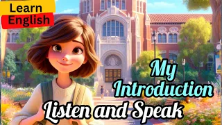 My Introduction | Learn English through Stories | Improve your Speaking and Listening Skills|