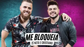 Me Bloqueia  - Zé Neto e Cristiano (Letra) Zé Neto e Cristiano - Me Bloqueia