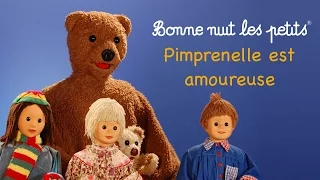 Bonne nuit les petits - Pimprenelle est amoureuse - Épisode 56